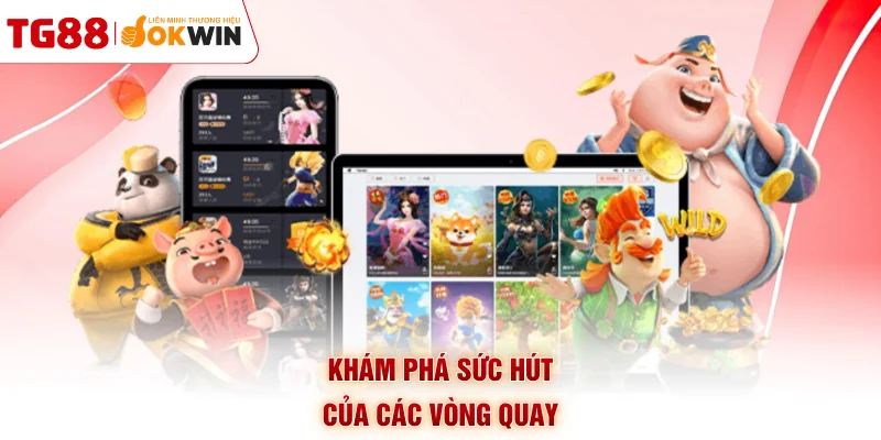 Khám phá sức hút của các vòng quay